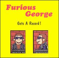 Furious George - Gets a Record lyrics