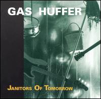 Gas Huffer - Janitors of Tomorrow lyrics
