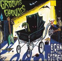 The Groovie Ghoulies - Born in the Basement lyrics