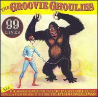 The Groovie Ghoulies - 99 Lives lyrics