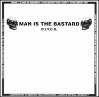 Man Is the Bastard - D.I.Y.C.D. lyrics