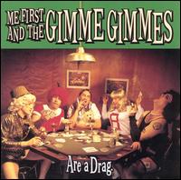 Me First and the Gimme Gimmes - Are a Drag lyrics