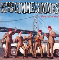Me First and the Gimme Gimmes - Blow in the Wind lyrics