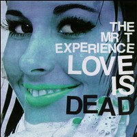 The Mr. T Experience - Love Is Dead lyrics