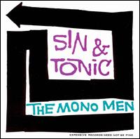 Mono Men - Sin and Tonic lyrics