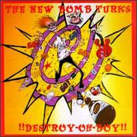 New Bomb Turks - Destroy-Oh-Boy! lyrics