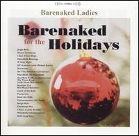 Barenaked Ladies - Barenaked for the Holidays lyrics