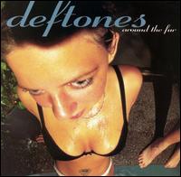 Deftones - Around the Fur lyrics