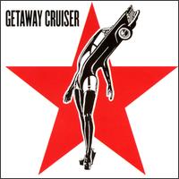 Getaway Cruiser - Getaway Cruiser lyrics