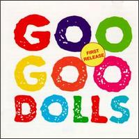 The Goo Goo Dolls - Goo Goo Dolls lyrics