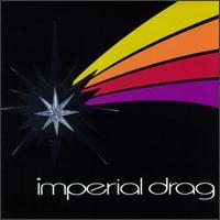 Imperial Drag - Imperial Drag lyrics