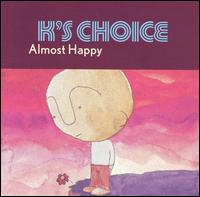 K's Choice - Almost Happy lyrics