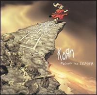 Korn - Follow the Leader lyrics