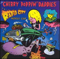 Cherry Poppin' Daddies - Rapid City Muscle Car lyrics