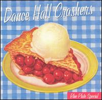Dance Hall Crashers - Blue Plate Special lyrics