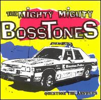 The Mighty Mighty Bosstones - Question the Answers lyrics