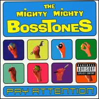 The Mighty Mighty Bosstones - Pay Attention lyrics