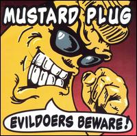 Mustard Plug - Evildoers Beware lyrics