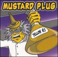 Mustard Plug - Yellow #5 lyrics