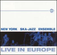 New York Ska Jazz Ensemble - Live In Europe lyrics
