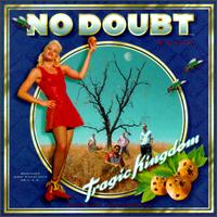 No Doubt - Tragic Kingdom lyrics