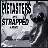 The Pietasters - Strapped Live! lyrics