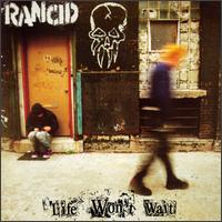 Rancid - Life Won't Wait lyrics