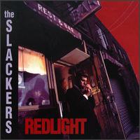 The Slackers - Redlight lyrics