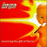 The Urge - Receiving the Gift of Flavor lyrics