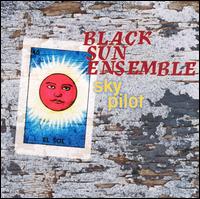 Black Sun Ensemble - Sky Pilot lyrics