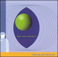 Blue Whale - The Wind Runs Through It lyrics
