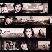 The Church - Gold Afternoon Fix lyrics
