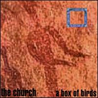 The Church - A Box of Birds lyrics