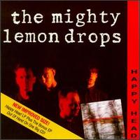 The Mighty Lemon Drops - Happy Head lyrics