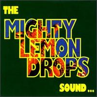 The Mighty Lemon Drops - Sound lyrics