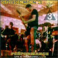 Spacemen 3 - Performance: Live at the Melkweg 6/2/88 lyrics