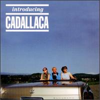 Cadallaca - Introducing Cadallaca lyrics