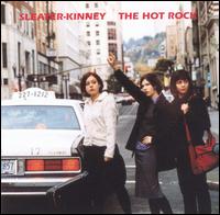 Sleater-Kinney - The Hot Rock lyrics