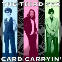 Third Sex - Card Carryin' lyrics