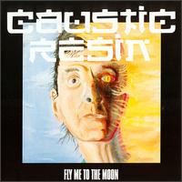 Caustic Resin - Fly Me to the Moon lyrics
