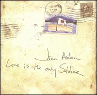 Jann Arden - Love Is the Only Soldier lyrics