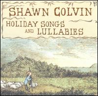 Shawn Colvin - Holiday Songs and Lullabies lyrics