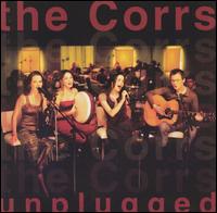 The Corrs - Corrs Unplugged [live] lyrics