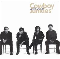 Cowboy Junkies - Lay It Down lyrics