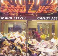 Mark Eitzel - Candy Ass lyrics