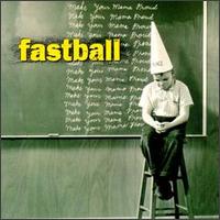 Fastball - Make Your Mama Proud lyrics
