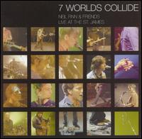 Neil Finn - 7 Worlds Collide [live] lyrics
