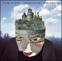 Tim Finn - Imaginary Kingdom lyrics