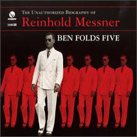 Ben Folds - The Unauthorized Biography of Reinhold Messner [CD & Video] lyrics