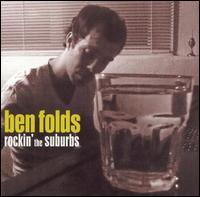 Ben Folds - Rockin' the Suburbs lyrics